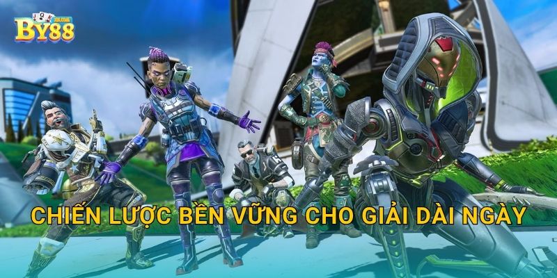 Chiến lược bền vững cho giải dài ngày
